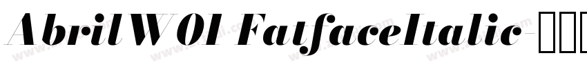 AbrilW01 FatfaceItalic字体转换